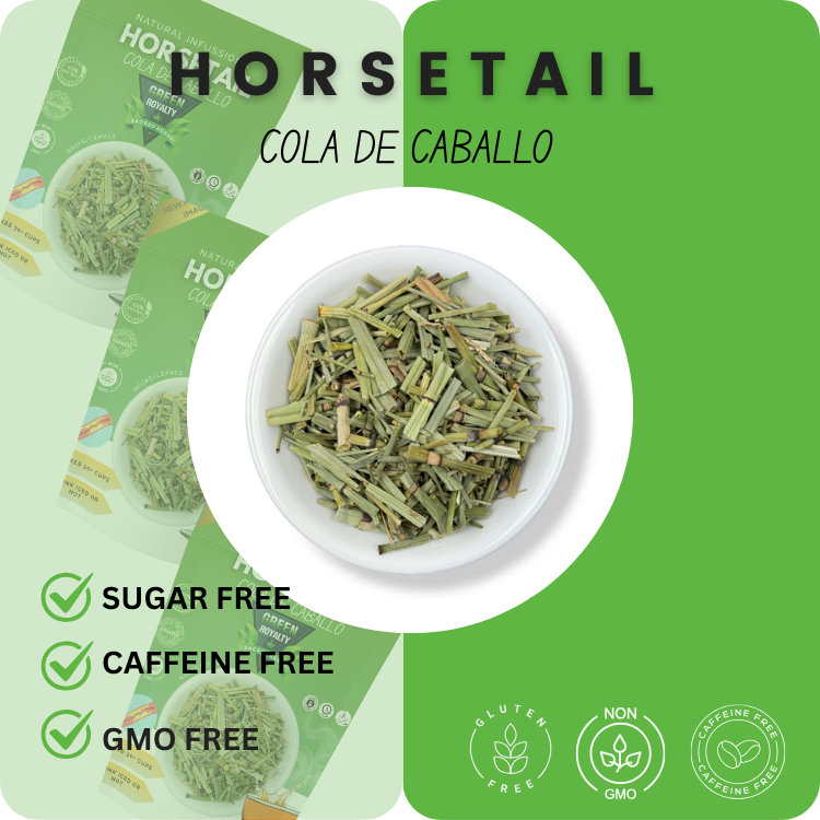 Green Royalty- Cola de Caballo(4oz)/ Horsetail Herb